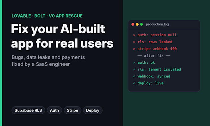 fix lovable, base44 or bolt app bugs, supabase rls, auth and stripe errors