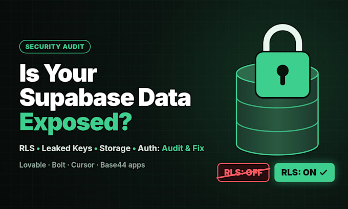 audit and fix supabase rls security in your lovable, bolt or cursor app