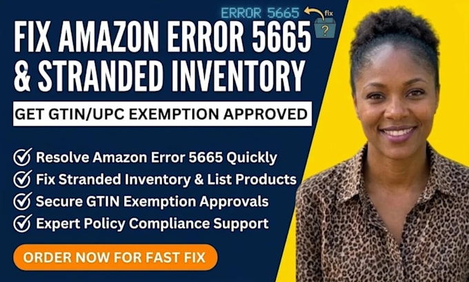 fix amazon brand error 5665, stranded inventory issues and get gtin exemption