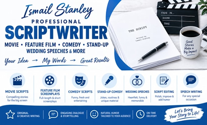 write movie scripts, screenplays, TV series, comedy scripts, and punch up speech