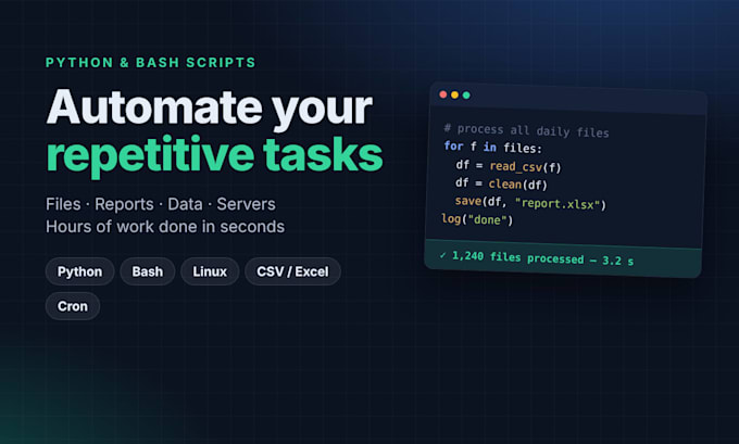 write python or bash scripts to automate your tasks