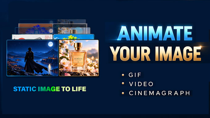 animate your static image into a video, GIF or cinemagraph