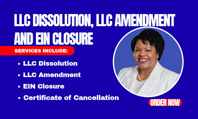 do llc dissolution, llc amendment, dissolve llc and close ein for any US state