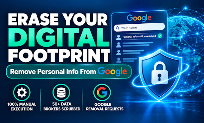 completely erase your digital footprint and remove personal info from google