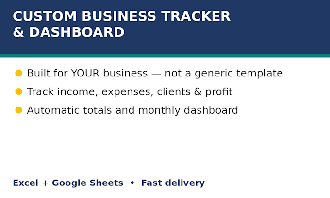 create a custom excel or google sheets business tracker and dashboard