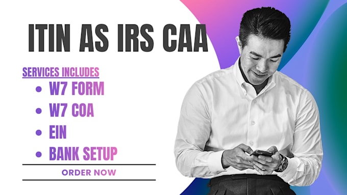 obtain your itin through an irs authorized caa