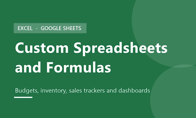 create custom excel or google sheets spreadsheets with formulas