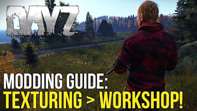 create dayz mod developing, custom modding