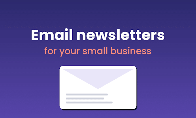 write an email newsletter for your small business