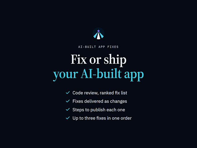 review fix or ship your ai built app