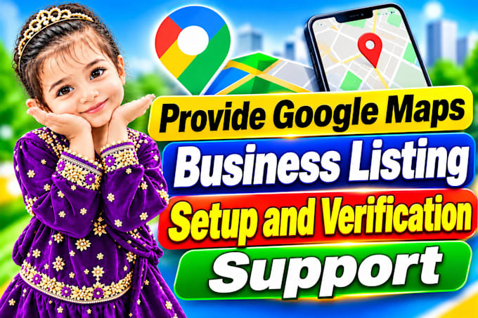 provide google maps business listing setup and verification