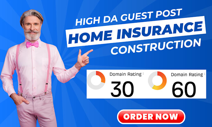 publish home insurance construction article with high da guest post backlink