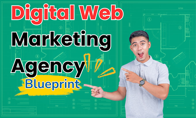teach you how to start your own digital web marketing agency