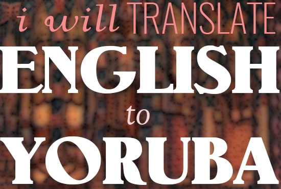 translate English to Yoruba 500 words