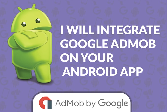Integrate google admob in your app by Suri0224 | Fiverr