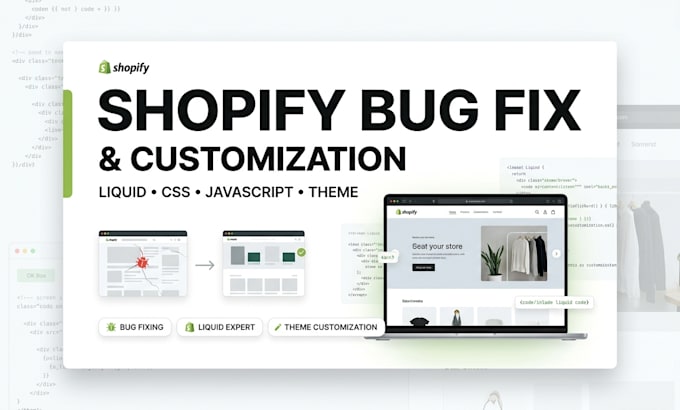 fix shopify bugs, theme errors and do custom liquid coding