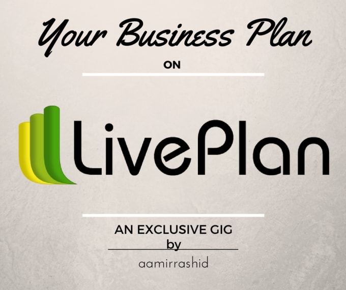 Create your business plan on liveplan by Aamirrashid Fiverr