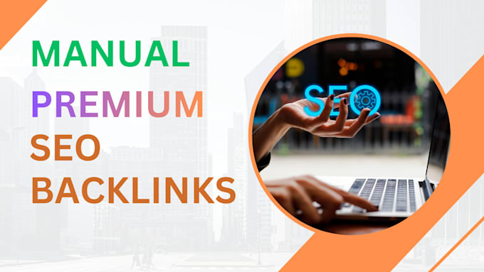 create 50 premium SEO backlinks manually