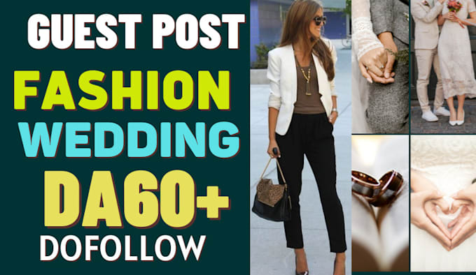 guest post on fashion ,wedding,photography da60 niche blogs