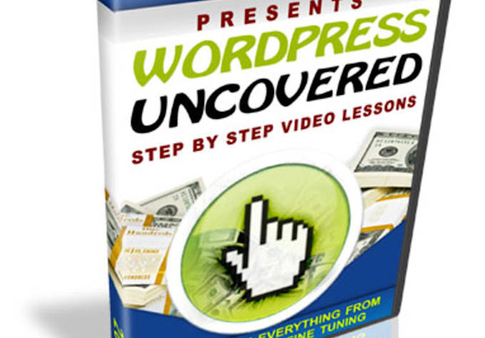 send you the Wordpress Uncovered Wordpress Video Tutorials