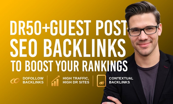 do high dr contextual dofollow seo guest post backlinks to rank your site