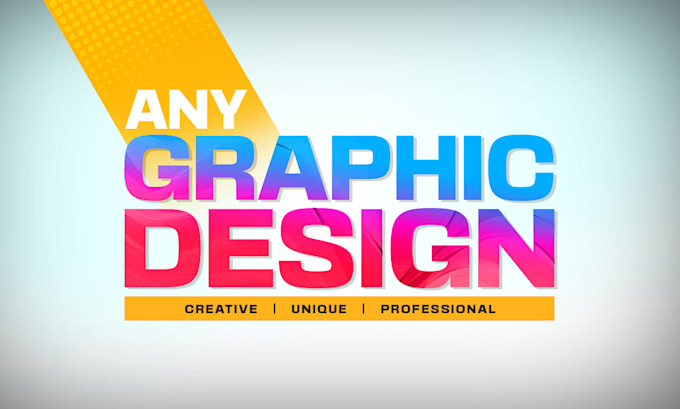 Best Deals! I will do any graphic design work  for $10