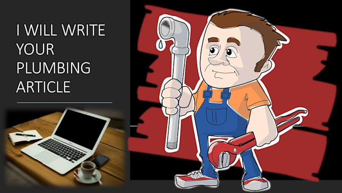 write an article for your plumbing service or blog