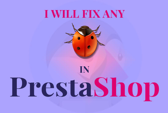 fix any bugs issues errors in prestashop