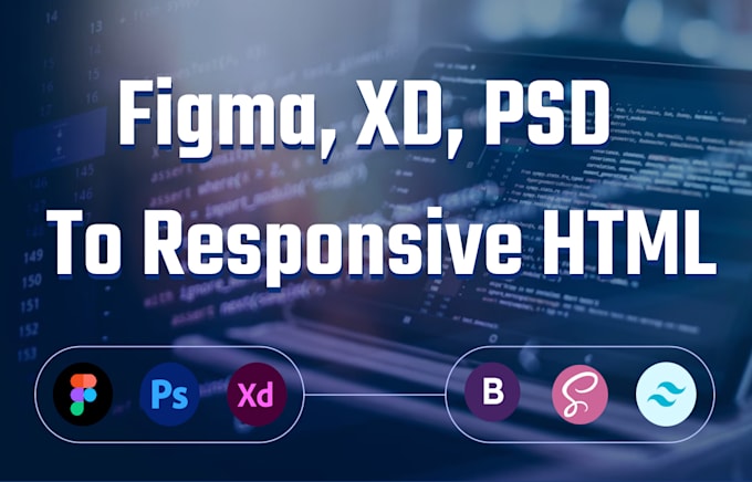 do figma to responsive HTML, tailwind, sass, bootstrap