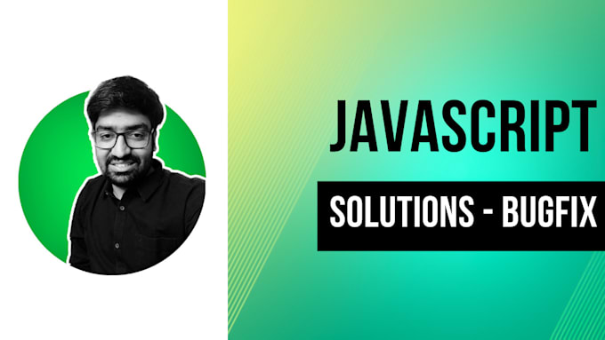 fix your javascript and jquery bugs