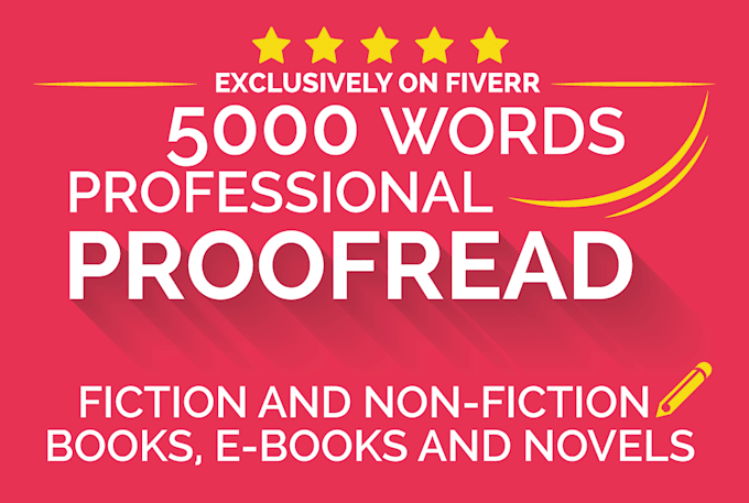 proofread and edit up to 5000 words within 24 hours