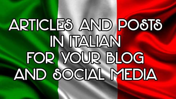 write italian posts for your blog, site or social media