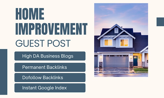 publish home improvement guest post on high da blogs with dofollow backlinks