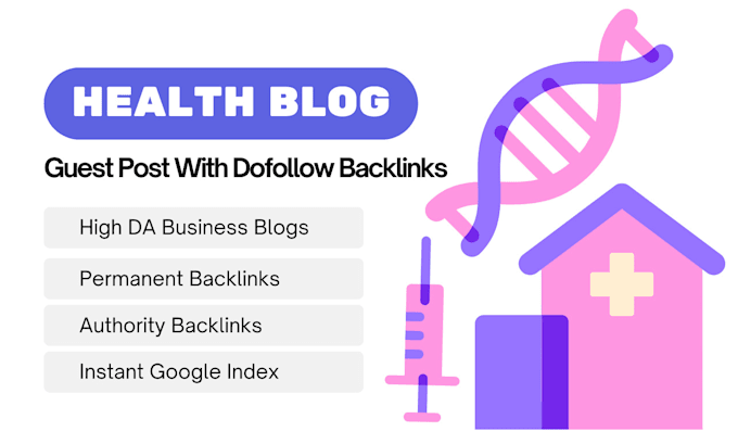 publish high da health guest posts with dofollow backlinks