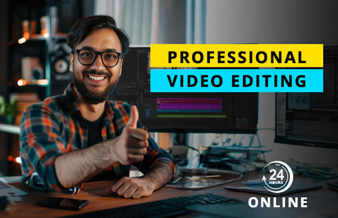 I will do best video editing in 24 hours
