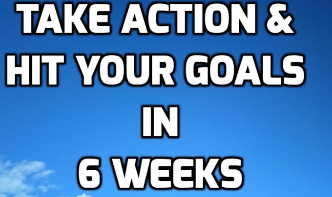 help you achieve your short term goals in 3,6,9 weeks