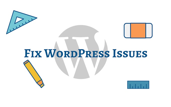 fix any wordpress issues, problems, or errors