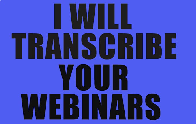 transcribe your webinars to text