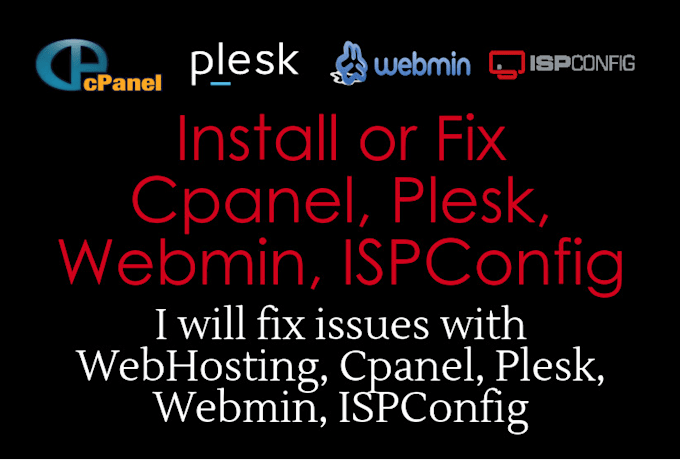 install or fix cpanel, plesk, webmin, ispconfig