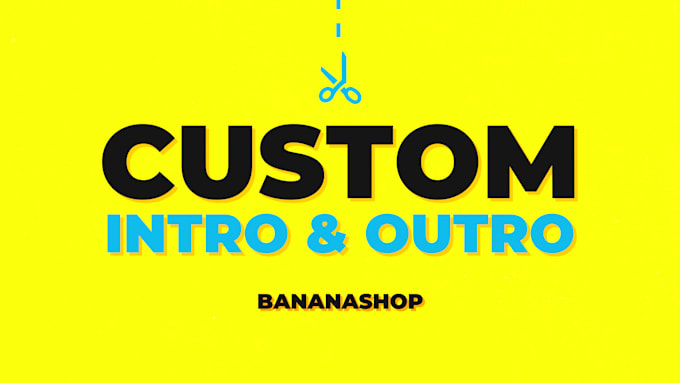 produce custom intro and outro or logo animation for youtube