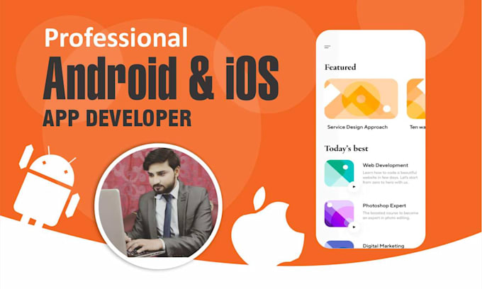do mobile app development or be your android and ios developer