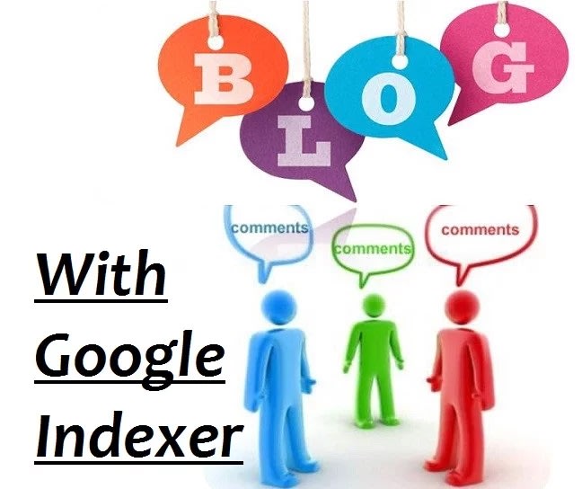 do 1000 blog commenting with google indexer
