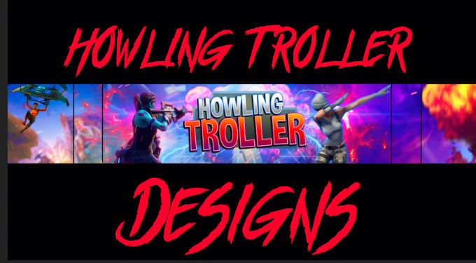 Make you a fortnite youtube banner by Howlingtroller | Fiverr