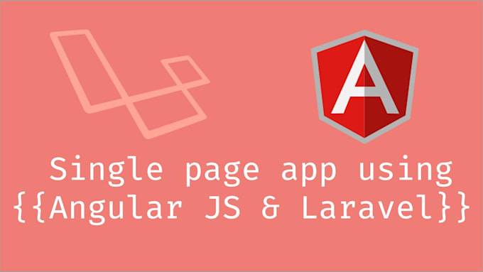 be your laravel developer with angular js with custom cms