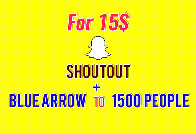 do snapchat shoutout, blue arrow to 3000 people