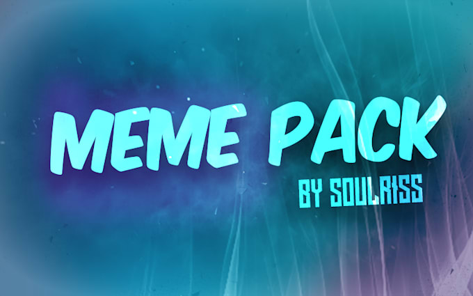 send you my complete meme pack