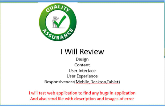 test your website, app functionality, responsive, QA complete