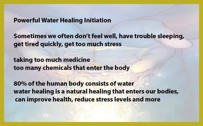 send powerful water healing initiation
