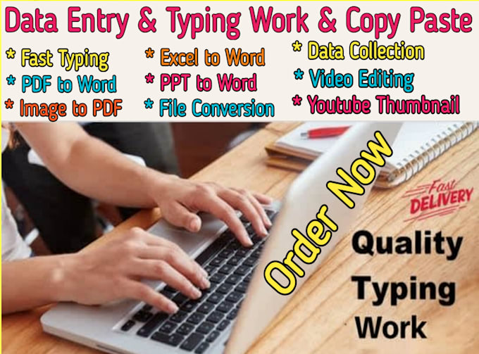 Do all types data entry, typing work, virtual assistant by