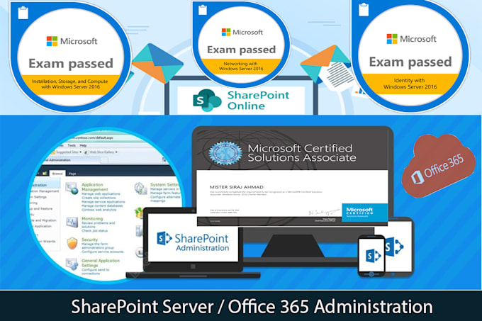 be your sharepoint administrator and support engineer